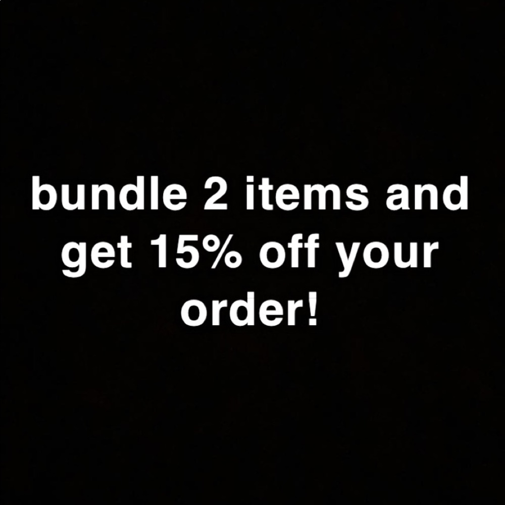 bundle 2 items, save 15%!!